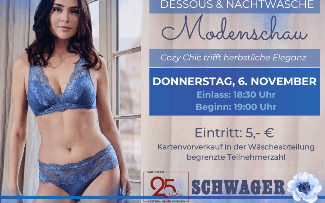 Eine Frau in blauen Spitzendessous steht neben einem Text, der für eine Dessous-Modenschau wirbt. Einzelheiten: Donnerstag, 6. November; Einlass ab 18:30 Uhr, Beginn 19:00 Uhr; Eintritt 5 Euro; im Schwager, das sein 25-jähriges Bestehen feiert. Blaues und beigefarbenes Thema.